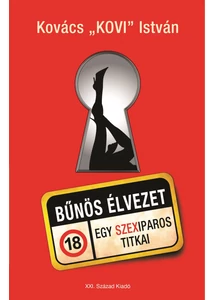Bűnös élvezet – Kovács Kovi István könyve